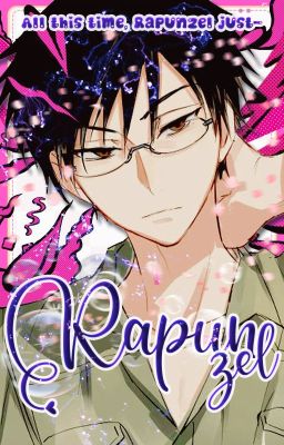 𝗥𝗔𝗣𝗨𝗡𝗭𝗘𝗟ミ.ootori kyoya cover