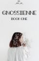 Gnossienne (Book 1) by AnomWriter11