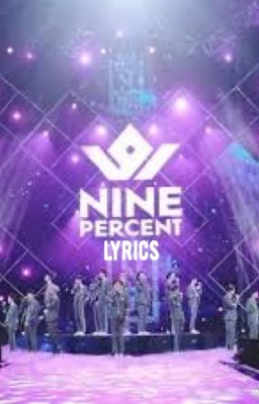 .*: *✧nine percent lyrics .*:･ﾟ✧* by kunkunziyi