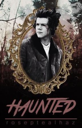 Haunted ||h.s au |Romanian | by Daenerys_D