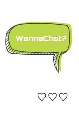 Wanna Chat? cover