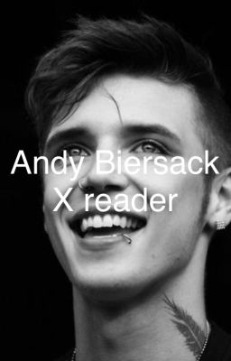 Andy Biersack x reader cover