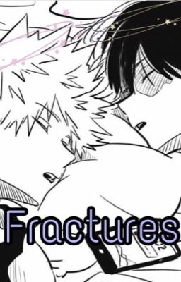 Fractures//todobaku cover