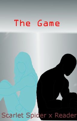 The Game │                   Scarlet Spider x Reader [UNDER CORRECTION] cover