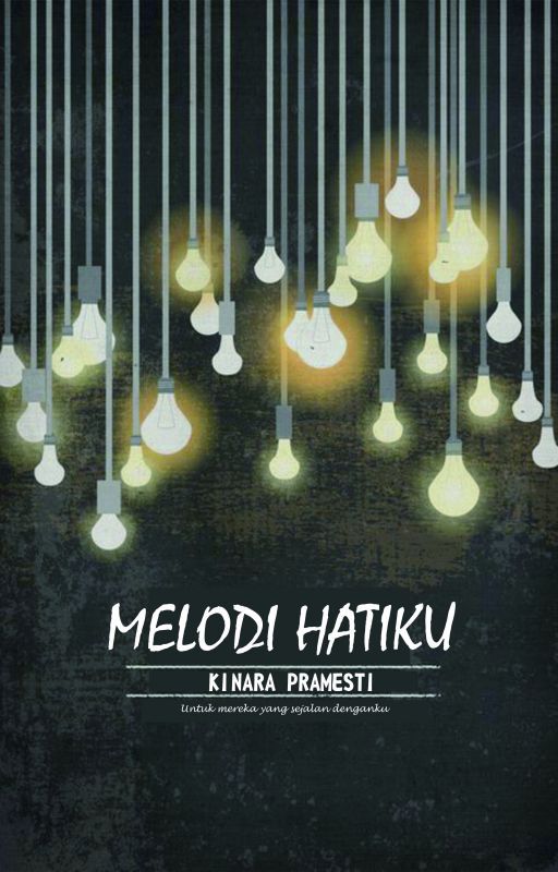 MELODI HATIKU by KinaraPramesti