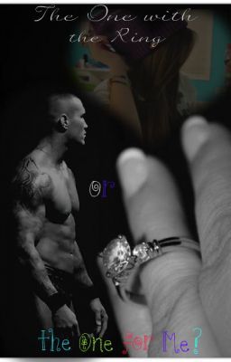 The One with the Ring or the One for Me? |Randy Orton| cover