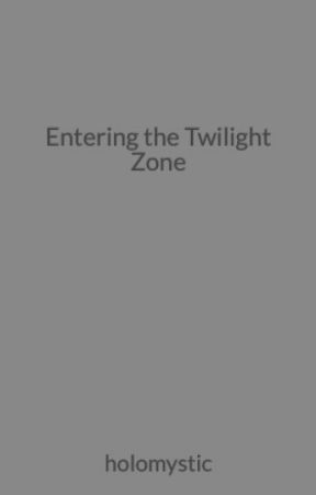 Entering the Twilight Zone by colonelavery