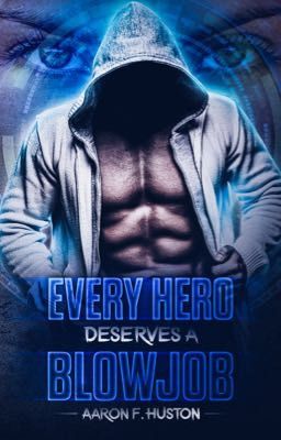 Every Hero Deserves a Blowjob [A Paranormal Romance] cover