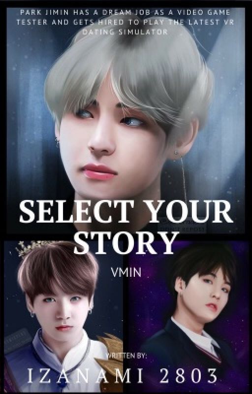 Select your story | VMin by Nami2803