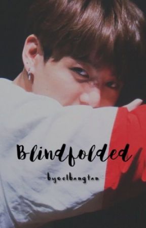 Blindfolded | JK ( discontinued ) by byeolbangtan