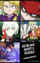 Beyblade Burst X Reader by daigokenwakiya