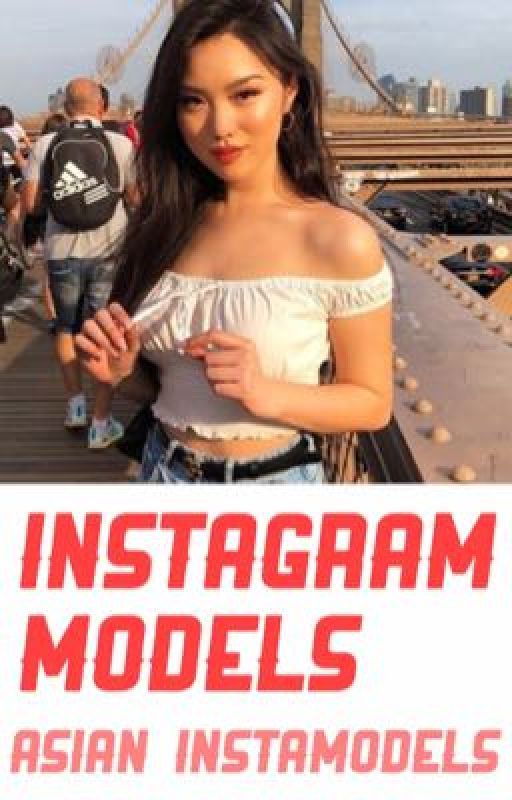 Instagram Models (Asian Instagram Famous) by danieltr1stan