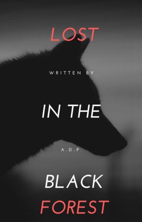 LOST IN THE BLACK FOREST | A SHORT NOVEL by Last_Diabolique