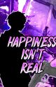 "Happiness Isn't Real" (My Virtual Escape X Male Reader) by KoreEye