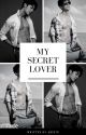 My Secret Lover by ARIE78 (Completed) by ARIEHIME78