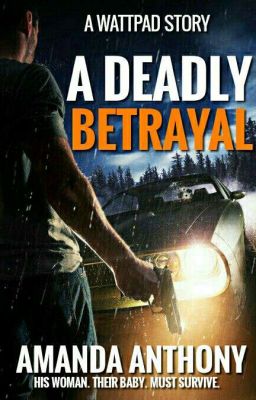 A Deadly Betrayal✔ [Completed] cover