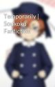 Temporarily | Soukoku Fanfiction by Jullz08