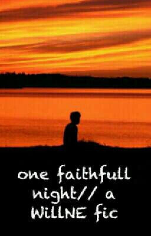 one faithfull night (a willne fic) by IdontlistentoMitski