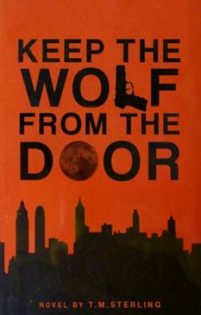 Keep the Wolf from the Door by TMSterling