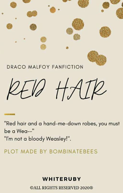 Red Hair (Draco Malfoy Fanfiction) by whiteruby08