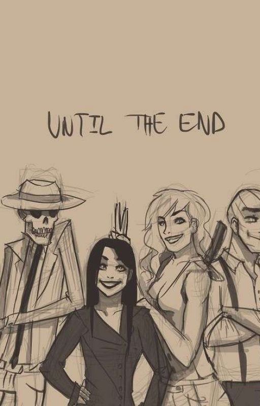 Until the end. by Pleasant_Cain04