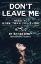 Don't Leave Me || Fred Weasley (Book Two)  by littlewitchbitxh