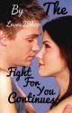 The Fight For You Continues by Loves2Shop