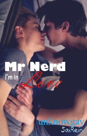 Mr Nerd, I'm in Love [LGBT] [boyxboy] by arupati