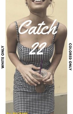 C A T C H  22 |BWWM|  cover