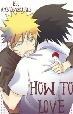 How To Love (SasuNaru) cover