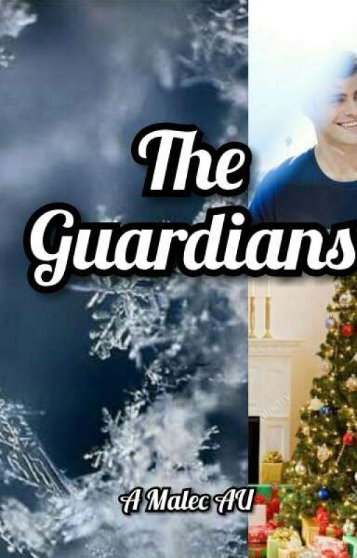 The Guardians - A Malec AU by Nephilim_A5