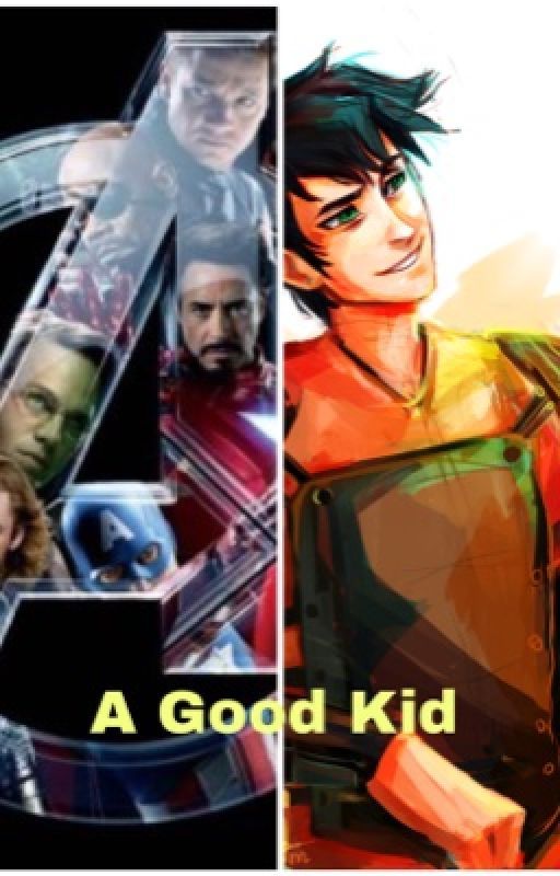 A Good Kid- Percy Jackson/ The Avengers by Juliet_Nebula