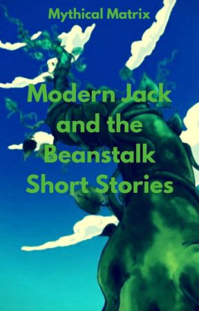 Modern Jack and the Beanstalk Variations by ThatOneMatchaOreo