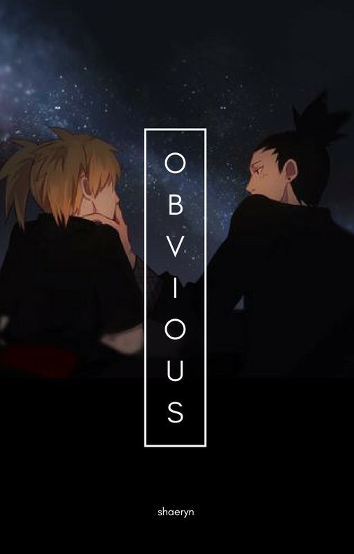 [SHIKATEMA] Obvious (English Version) by queenshaeryn