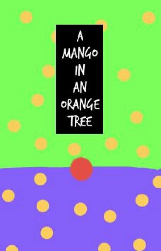 A Mango in an Orange Tree by pinkynena