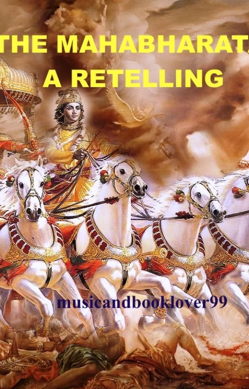 The Mahabharata - A retelling by musicandbooklover99