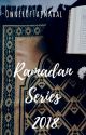 Ramadan Series 2018' by OwnerOfTajMahal