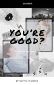 You're good? [KookMin] by Ratita_Filosofa