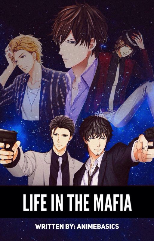 Life In The Mafia by AnimeBasics