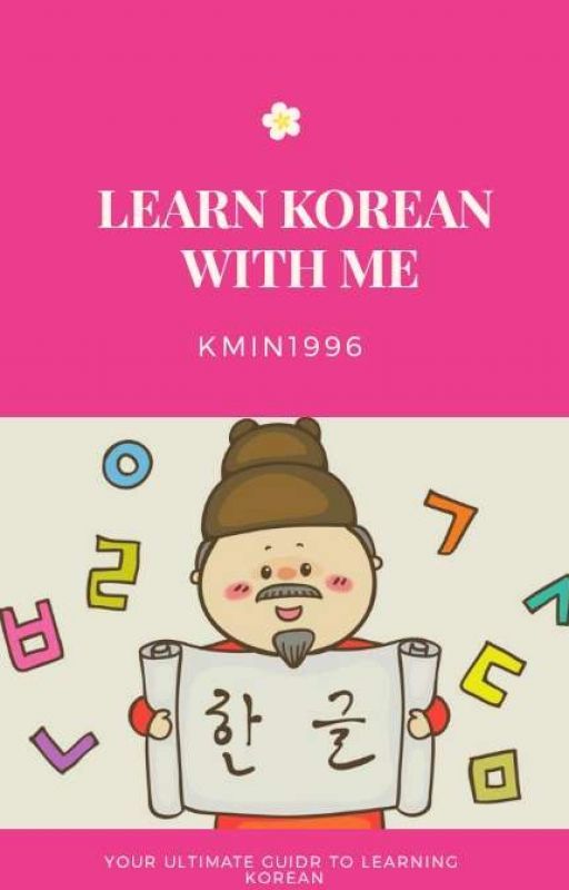 LEARN KOREAN WITH ME  by kmin1996