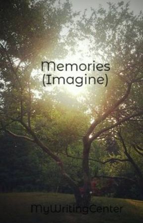 Memories (Imagine) by MyWritingCenter