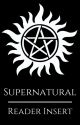 Supernatural [Reader Insert] by Etay1010