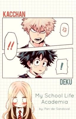 My School Life Academia | Deku x Reader x Kacchan | Book 1 cover