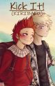 Kick It! (KIRIBAKU) by phantom_lares