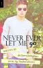 Never Ever Let Me Go {l.p.} *SLOWLY EDITING*