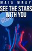 See the Stars with You | ✓