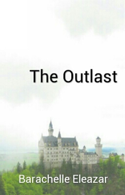 The Outlast by BarachelleEleazar