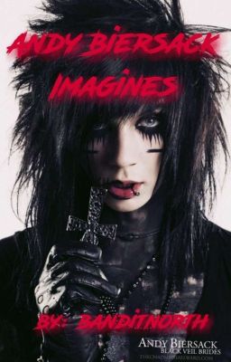 andy biersack x reader imagines cover