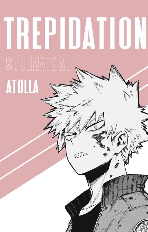 trepidation (Bakugo Katsuki x Reader) by atolla