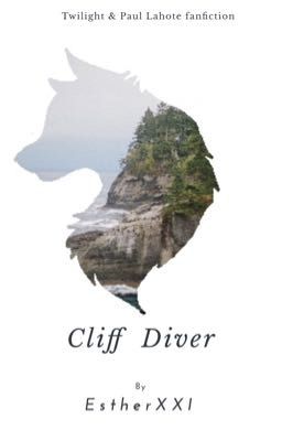 Cliff Diver || Paul Lahote•Jacob Black/Twilight Fanfiction  cover